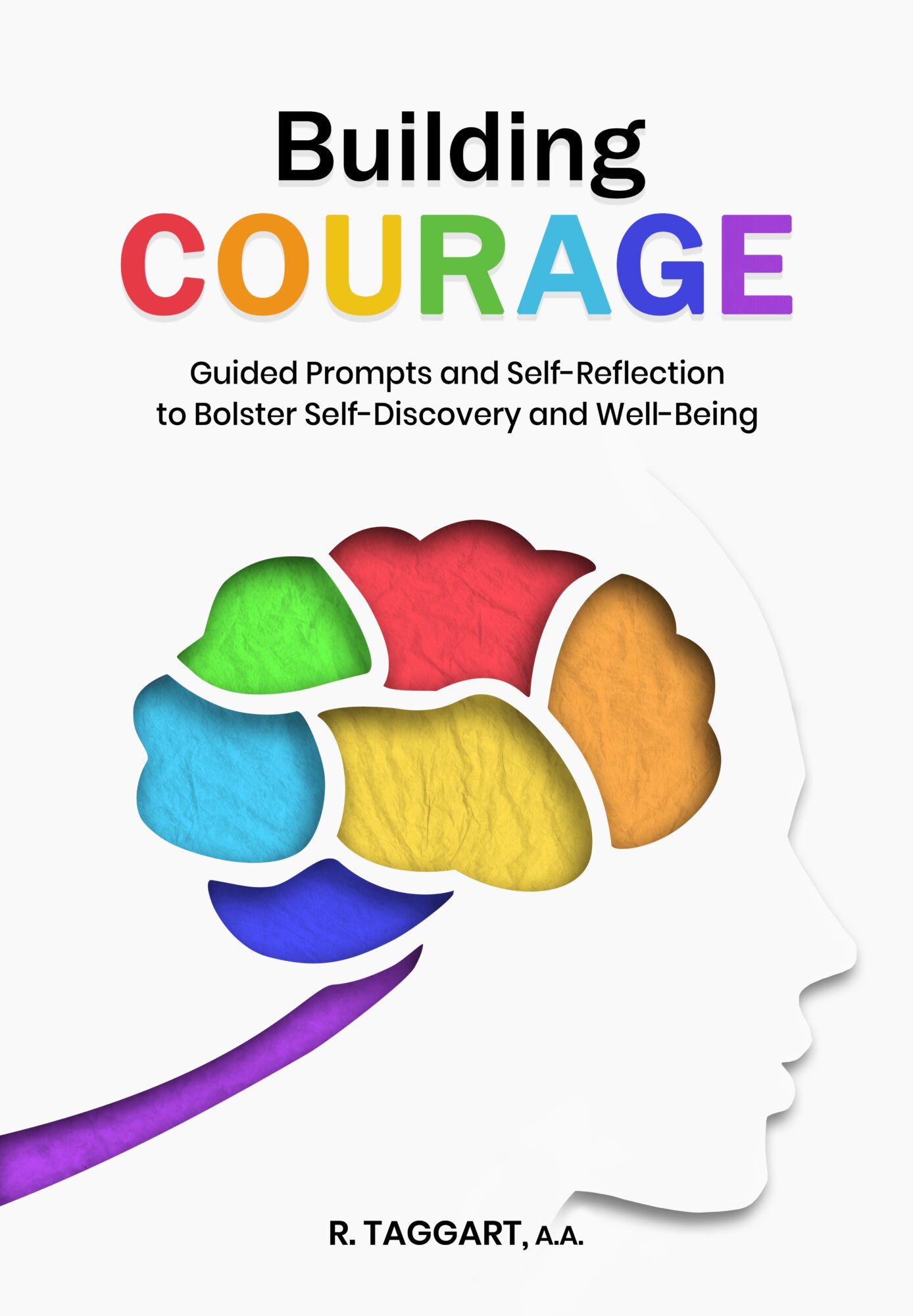 Book cover titled 'Building Courage' with colorful brain illustration and subtitle about self-discovery and well-being.